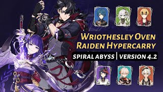 [Genshin Impact] | Wriothesley Oven + Raiden Hypercarry - Spiral Abyss 4.2 | Floor 12 (9★)