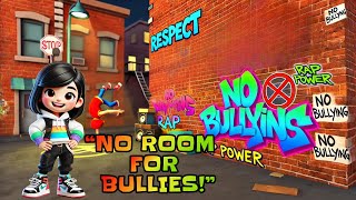 “No Room for Bullies: The Anti-Bullying Rap for Kids!”