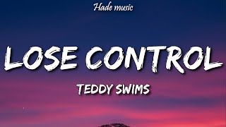 Teddy Swims - Lose Control (Lyrics)