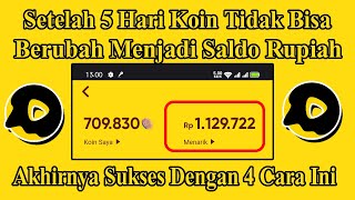 4 Cara mengatasi koin snack video tidak  terputar otomatis tidak berubah jadi saldo Rupiah