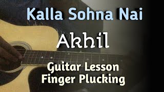 Kalla Sohna Nai (Akhil) Guitar Chords Lesson | Kalla Sohna Nai Song Guitar Lesson | Sanjeeda Sheikh