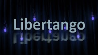 Piazzolla - Libertango (Maximoff Remix)