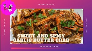 SWEET AND SPICY GARLIC BUTTER CRAB || QUICK AND EASY CRAB RECIPE ||SEAFOOD RECIPE