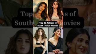 Top 10 Actress of South Indian Movies #trending #bollywood