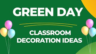 Green Day Celebration ideas for preschool/Green colour Day Class room decor kindergarten @GjStudies