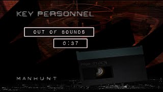 (Console WR) Manhunt Key Personnel OOB 0:37