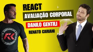 Reagindo à Avaliação de Composição Corporal do Danilo Gentili feita pelo Renato Cariani