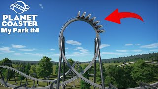 NEW COASTER! NEW AREA? #4 MY PLANET COASTER PARK