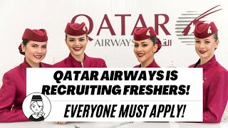 Qatar Airways is RECRUITING FRESHERS! Everyone MUST APPLY!