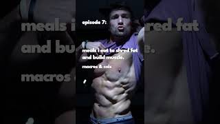 Meals I Eat To Shred Fat and Build Muscle | Episode 7 #eatcleanstaylean #workout #mealprep