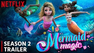 Mermaid Magic Season 2 Trailer | Release Date | All The Latest Updates!!