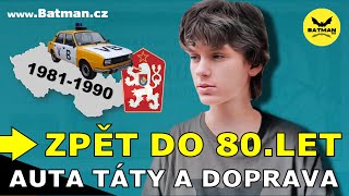 80. léta - Tátova auta, doprava (retro seriál - www.batman.cz)