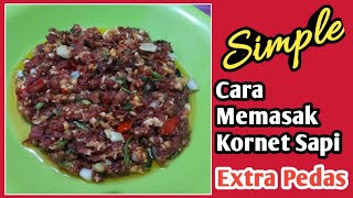 Cara Memasak Kornet Sapi - Resep Kornet Sapi Di Masak Pedas