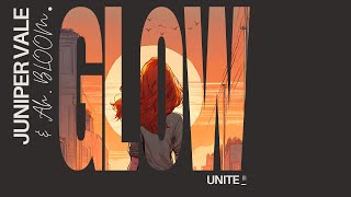 Juniper Vale and Ah. BLOOM - Glow [Lyric Video]