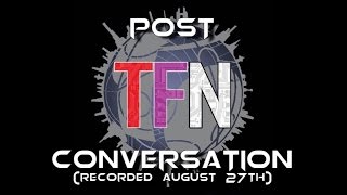 Post-TFNation Conversation!