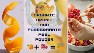 DIY | How to make Orange & Pomegranate peel powder | Organic Orange Powder at Home | GLAMOUR WALI