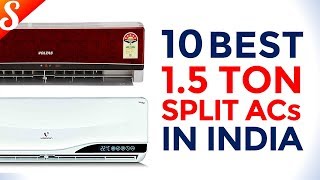 10 Best 1.5 Ton Split ACs in India with Price | 2018