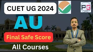 Final Safe Score || Allahabad University ||  CUET 2024