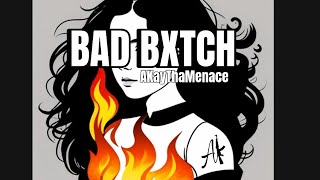 AKay - BAD BXTCH (official audio)