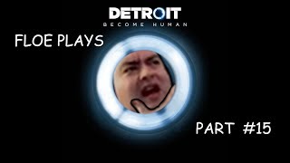 About that Deathless Run... Floe Plays Detroit Become Human Part 15