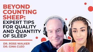 Beyond Counting Sheep: Expert Tips for Quality and Quantity of Sleep | #10