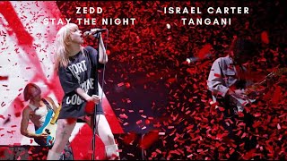 Zedd vs Israel Carter- Stay The Night vs Tangani (Mashup)