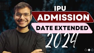 IPU Registration Date Update | IPU CET | IPU BTECH