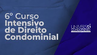 6º Curso Intensivo de Direito Condominial  - Depoimento