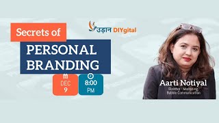 'Secrets of Personal Branding' Webinar I Aarti Notiyal I Dr. Shubhendra Parihar I Udaan DIYgital