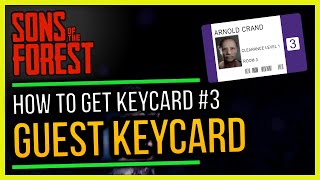 Sons of the Forest - How to Get the Guest Keycard (Keycard #3)