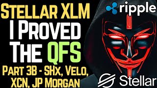 Stellar RUNS the QFS | SHx, Velo, XDC, XRP, JP Morgan (Pt. 3B)