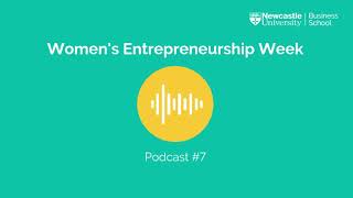 Women's Entrepreneurship Week Podcast: Louisa Rogers