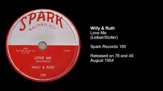 Willy & Ruth "Love Me"