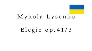 Mykola Lysenko Elegie op.41/3