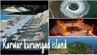 #karwar kurumgad island a dream place newly renovated