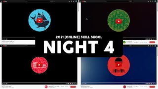 2021 [Online] Skill Skool | Night 4