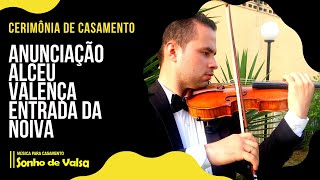 Marcha Nupcial + Anunciação de Alceu Valença com Violino e Violão | Entrada da Noiva na Cerimônia