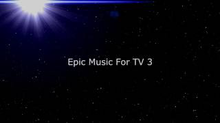 Epic music for TV 3 royalty free music