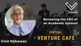 Become the CEO of an Academic Spinout- Virtual Venture Cafe Cambridge