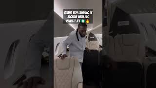 Burna Boy landing in Nigeria with his private jet