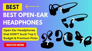 Top 5 Best Open Ear Headphones