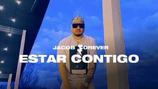 Jacob Forever - Estar Contigo