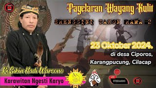 LIVE WAYANG KULIT KI SIKIN HADI WARSONO LAKON SRENGGINI TAKON RAMA 2 | CIPOROS KARANGPUCUNG