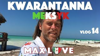 Moja Kwarantanna Meksyk NIERUCHOMOŚCI BANIA PIEKARNIA Koronawirus Korona Ściema Wyspa Holbox Vlog 14