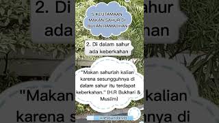 5 KEUTAMAAN MAKAN SAHUR DI BULAN RAMADHAN #reminder #lesbundanita #fyp