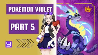 Taking Uva Classes & Heading to our First Gym | Pokemon Violet | Part 5