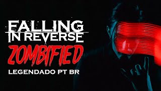 Falling In Reverse - Zombified (Legendado em PT-BR)