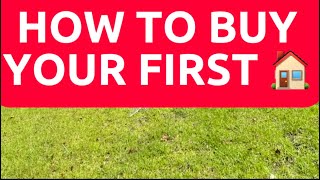 READY TO BUY YOUR FIRST HOME? What You Need to Know!