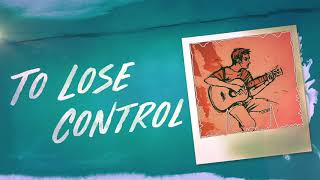 To Lose Control