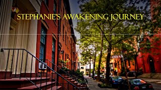 Stephanie's Awakening Journey